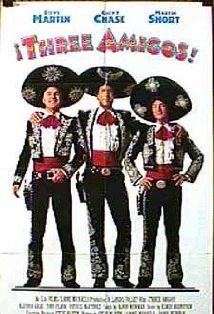 [Three Amigos poster]